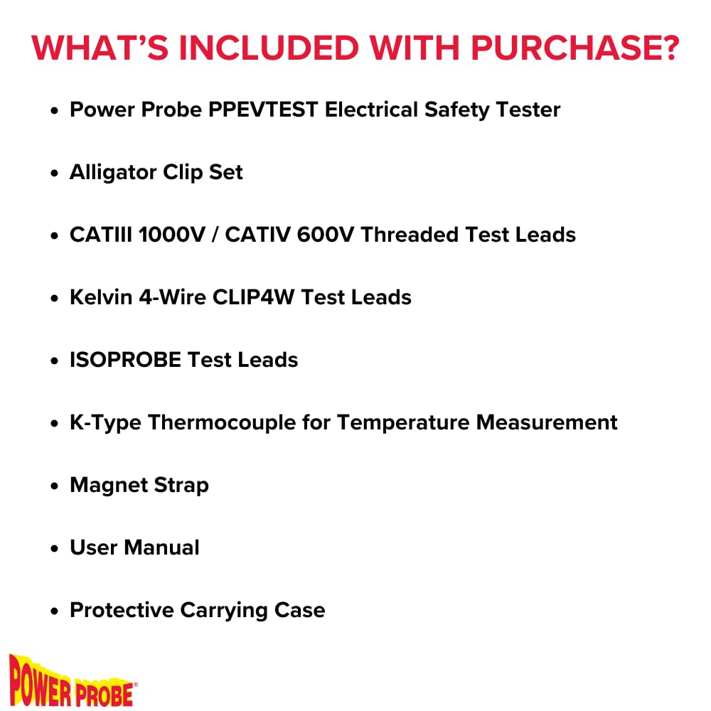 Power Probe PPEVTEST what's included: tester, alligator clip set, CAT III/IV test leads, Kelvin 4-wire CLIP4W leads, ISOPROBE leads, K-type thermocouple, magnet strap, manual and case